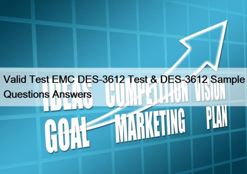 Valid Test EMC DES-3612 Test & DES-3612 Sample ...